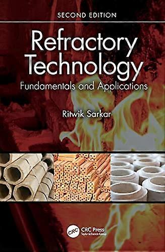 Refractory Technology Fundamentals and Applications
