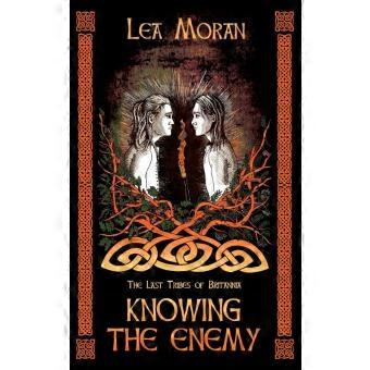 Knowing The Enemy The Last Tribes Of Britannia