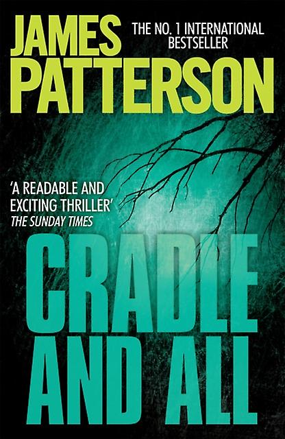 Cradle And All - James Patterson