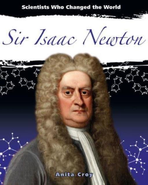 Sir Isaac Newton by Anita Croy Paperback