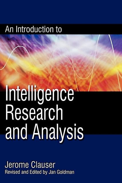 An Introduction To Intelligence Research And Analysis by Jerome Clauser Paperback Book