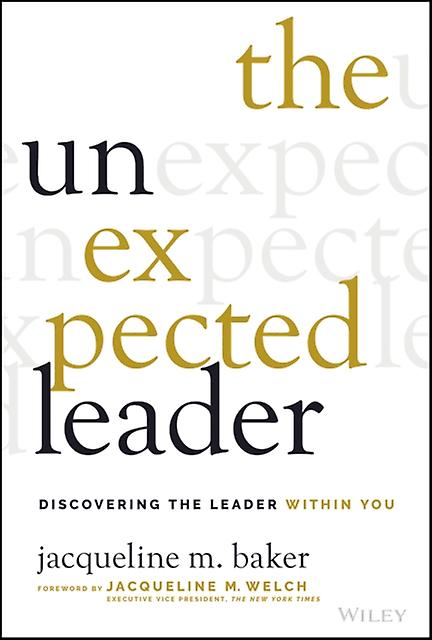 The Unexpected Leader by Jacqueline M. Baker Paperback Book