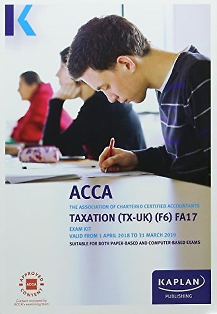 F6 Taxation Fa17  Exam Kit by Kaplan Publishing Paperback