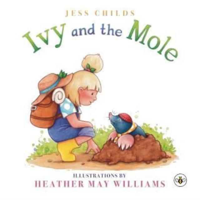 Ivy And The Mole - Jess Childs