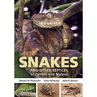 Field Guide To Snakes And Other Reptiles Of Zambia And Malawi - Luke Verburgt