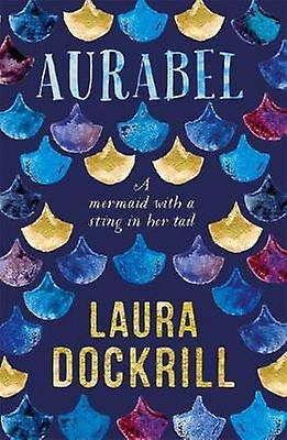 Aurabel by Laura Dockrill Paperback