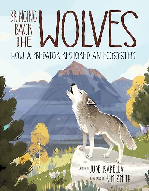 Bringing Back The Wolves by Jude Isabella Hardback Book