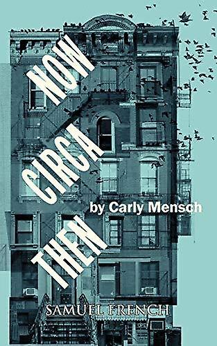 Now Circa Then by Carly Mensch Paperback