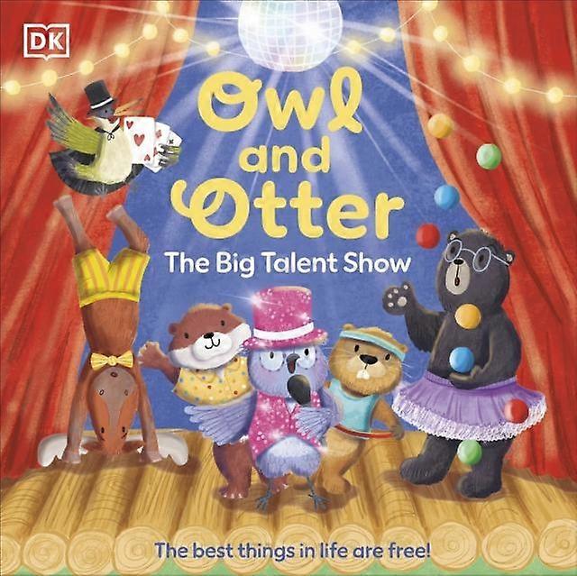 Owl And Otter The Big Talent Show by DK Paperback