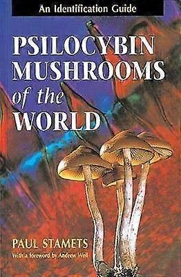 Psilocybin Mushrooms of the World