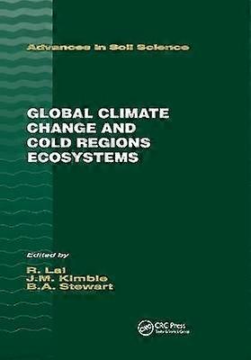 Global Climate Change and Cold Regions Ecosystems