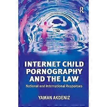 Internet Child Pornography and the Law