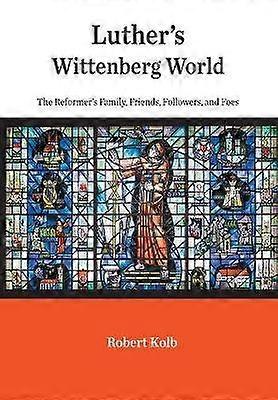 Luther's Wittenberg World