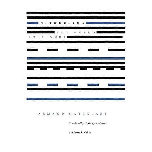 Netwerken van de wereld, 1794-2000