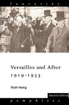 Versailles and After 1919-1933