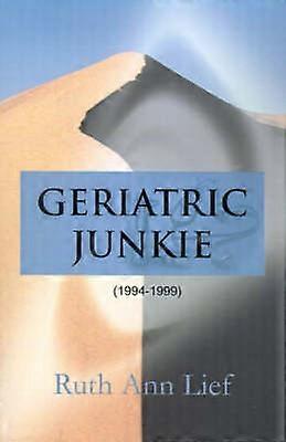 Geriatric Junkie 19941999