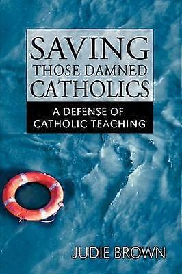 Salvare quei dannati cattolici