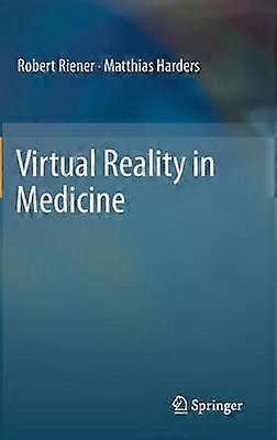 Virtual Reality in Medicine