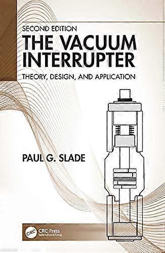 The Vacuum Interrupter: Theory Design and Application