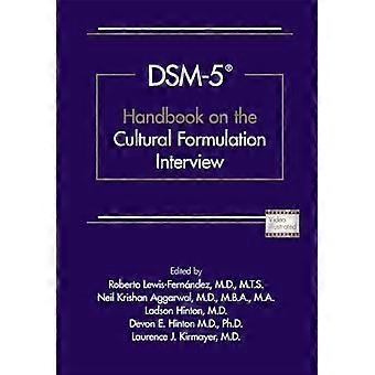 DSM 5 (R) Handbook on the Cultural Formulation Interview