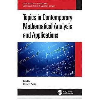 Themen der zeitgenössischen mathematischen Analysis und Anwendungen (Mathematik und ihre Anwendungen)