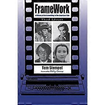 Framework: A History of Screenwriting in the American Film