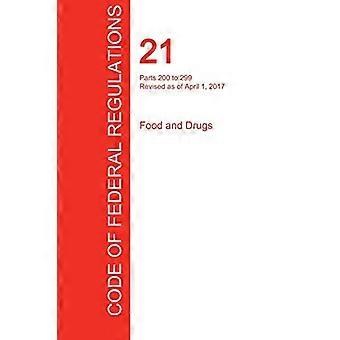 CFR 21, delen 200 tot 299, voedsel en medicijnen, 01 april 2017 (deel 4 van 9)
