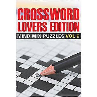 Crossword Lovers Edition: Mind Mix Puzzles Vol 6