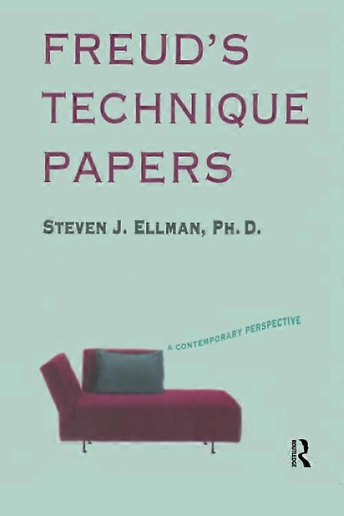 Freud's Technique Papers: A Contemporary Perspective