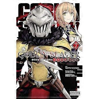 Goblin Slayer Nebengeschichte: Jahr eins, Vol. 7