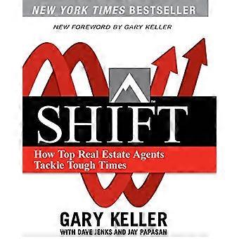 SHIFT How Top Real Estate Agents Tackle Tough Times (PAPERBACK)