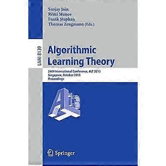 Algorithmic Learning Theory 24th International Conference Alt 2013 Singapo - Springer Nature B.V - Paperback - en Book