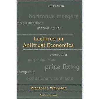 Lectures On Antitrust Economics - Michael D. Whinston