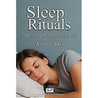 Sleep rituals the pleasure of sleeping well
