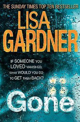 Gone Paperback by Gardner Lisa  Author