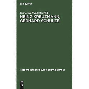 Heinz Kreuzmann Gerhard Schulze - De Gruyter - Hardcover - German Book - History