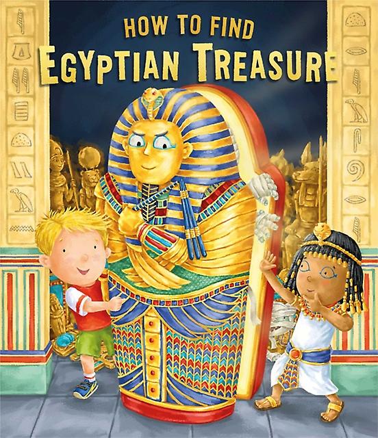 How To Find Egyptian Treasure by Caryl Hart Paperback