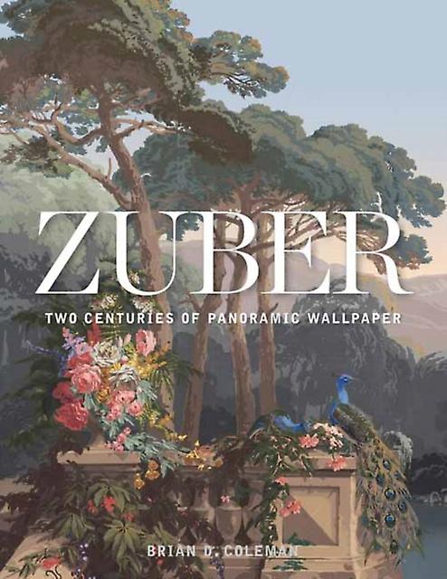 Zuber - Brian Coleman - Architecture - Gibbs M. Smith Inc - Hardback
