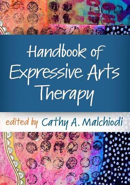 Handbook Of Expressive Arts Therapy Paperback