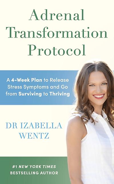 Adrenal Transformation Protocol by Izabella Wentz Paperback Book