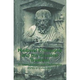 Medieval Philosophy and the Classical Tradition