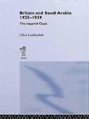 Britain and Saudi Arabia 1925-1939