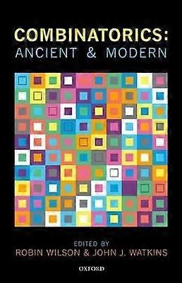 Combinatorics: Ancient & Modern