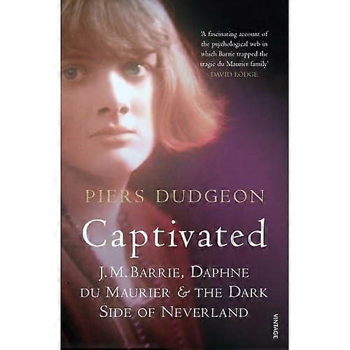 Captivated: J.M. Barrie, the Du Mauriers and the Dark Side of Neverland