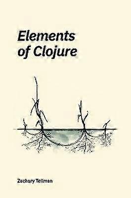 Elements of Clojure