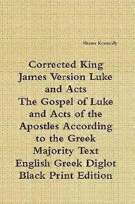 Corrected King James Luke and Acts: Black Print Diglot