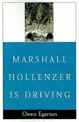 Marshall Hollenzer is Driving