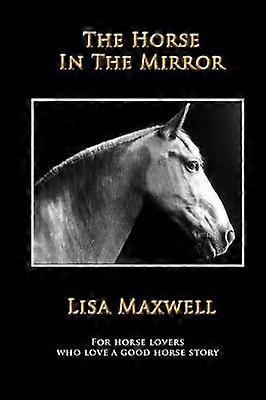 The Horse in the Mirror