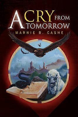 A Cry From Tomorrow