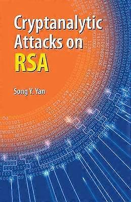 Cryptanalytic Attacks on RSA